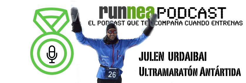 Episodio 7. Julen Urdaibai, corriendo por el Amazonas y la Antártida