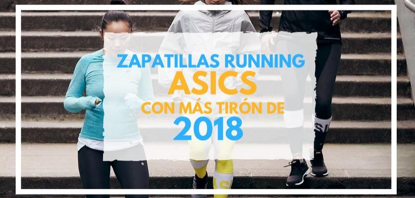 Irregularidades Hacia atrás gemelo zapatillas de running Asics más tirón 2018