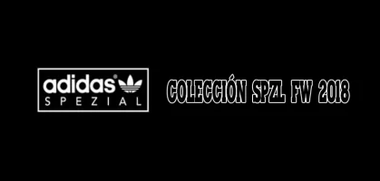 Lanzamiento colección Adidas SPEZIAL FW18