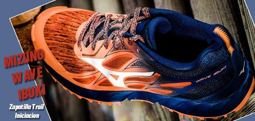 Mizuno Wave Ibuki, arguments that make it an ideal model to start with the trail running