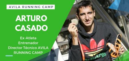 Hablamos con Arturo Casado, entrenador y director deportivo de Avila Running Camp