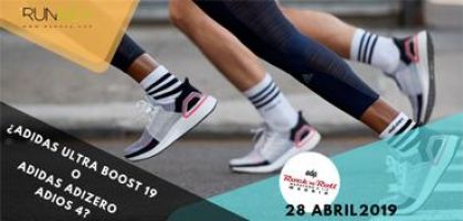 Adidas Ultra Boost 19 o Adidas Adizero Adios 4 ¿Qué zapatilla de running elegirás para correr el Maratón de Madrid 2019?