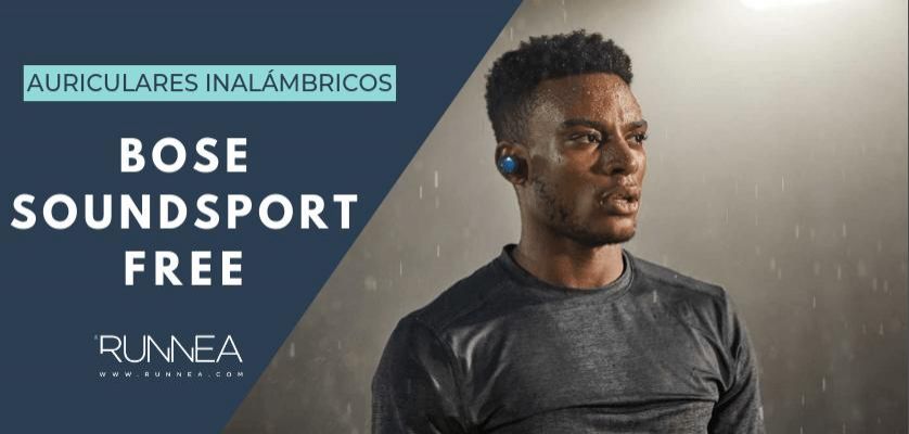 Bose SoundSport Free, los auriculares inalámbricos que estabas esperando