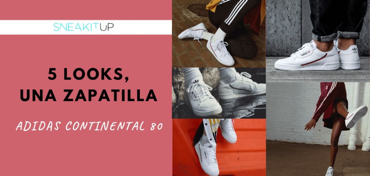 Adidas Continental 80, una zapatilla ¡5 looks distintos!