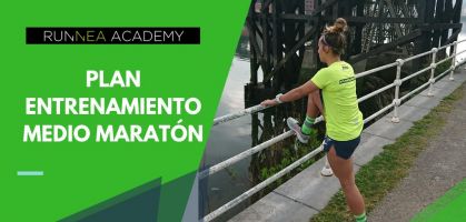 Plan entrenamiento medio maratón ¡Entrena con nosotros!