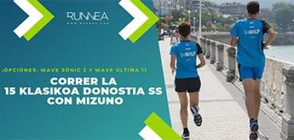 Mizuno Wave Ultima 11 y Mizuno Wave Sonic 2, dos objetivos distintos para correr la 15k Donostia 2019