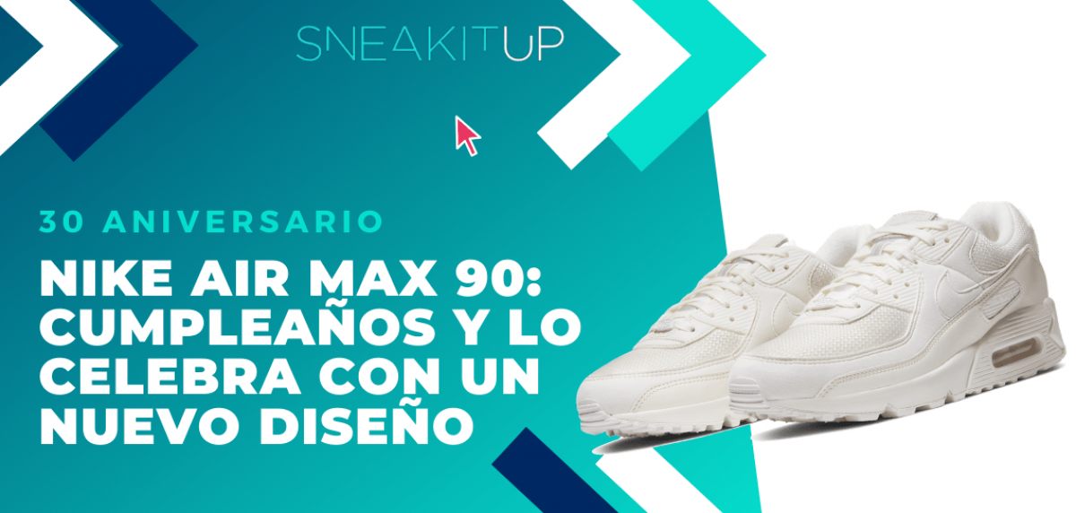 La Nike Air Max 90 cumple años y lo celebra con un nuevo diseño
