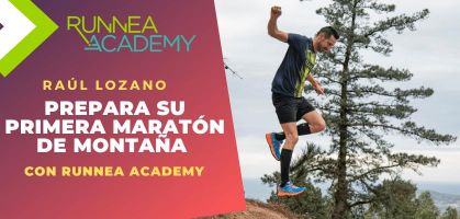 Raúl Lozano prepara su primera maratón de montaña con Runnea Academy 