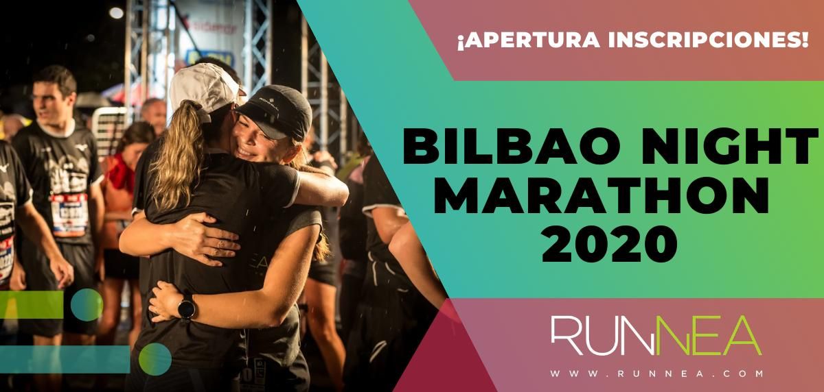¿Aceptas el reto de la mágica noche running del EDP Bilbao Night Marathon 2020? ¡Inscripciones abiertas!