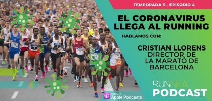 El coronavirus llega al running: Hablamos con Cristian Llorens, Director de la Zurich Marató de Barcelona