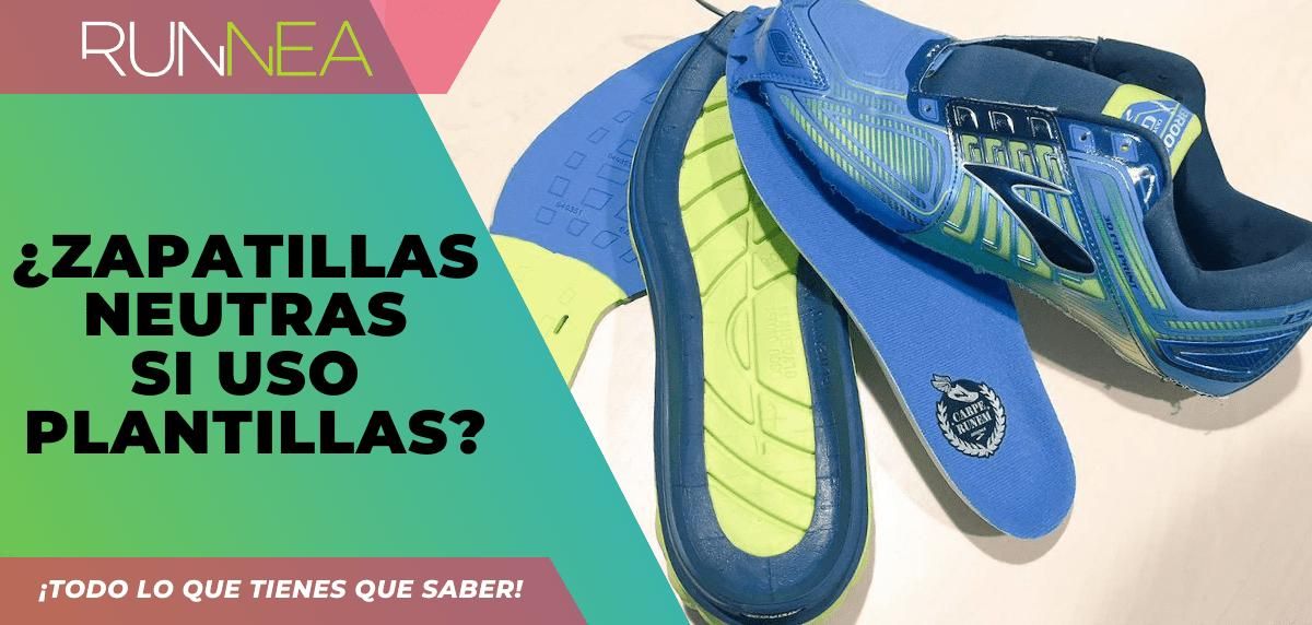 Why are neutral running shoes the best choice if I use insoles?