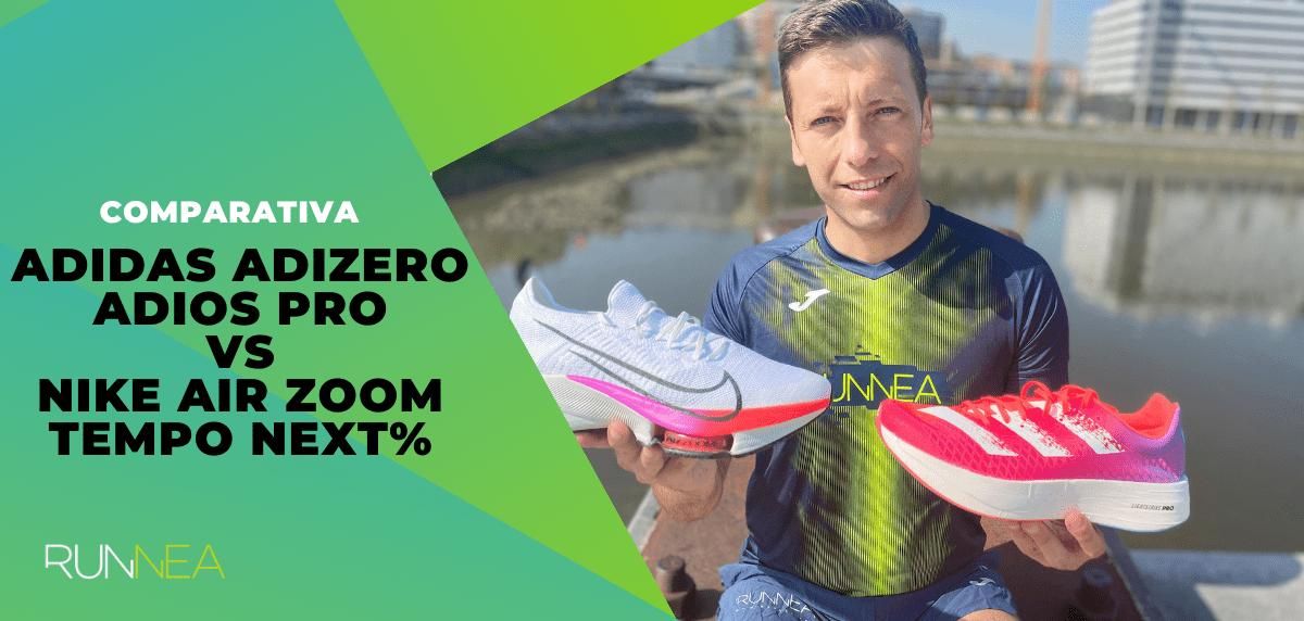 ensalada Influyente Autónomo Nike Air Zoom Tempo Next% vs adidas Adizero Adios Pro, comparativa de  zapatillas voladoras