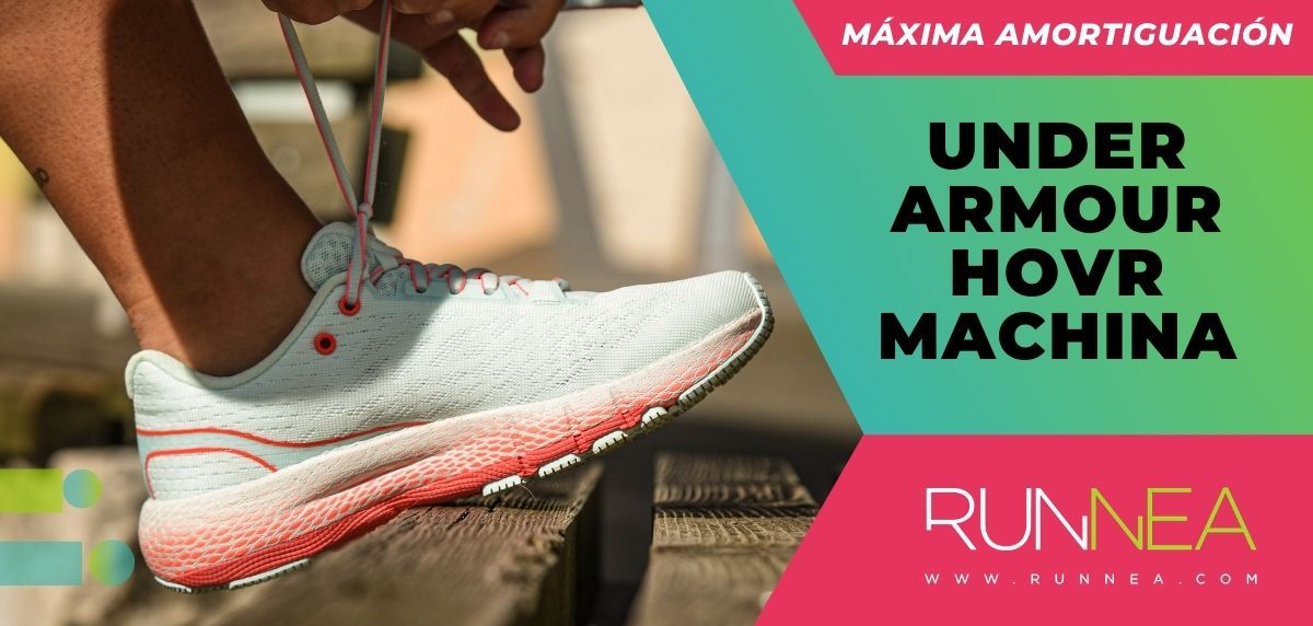 Under Armour HOVR Machina, your perfect ally for long distances