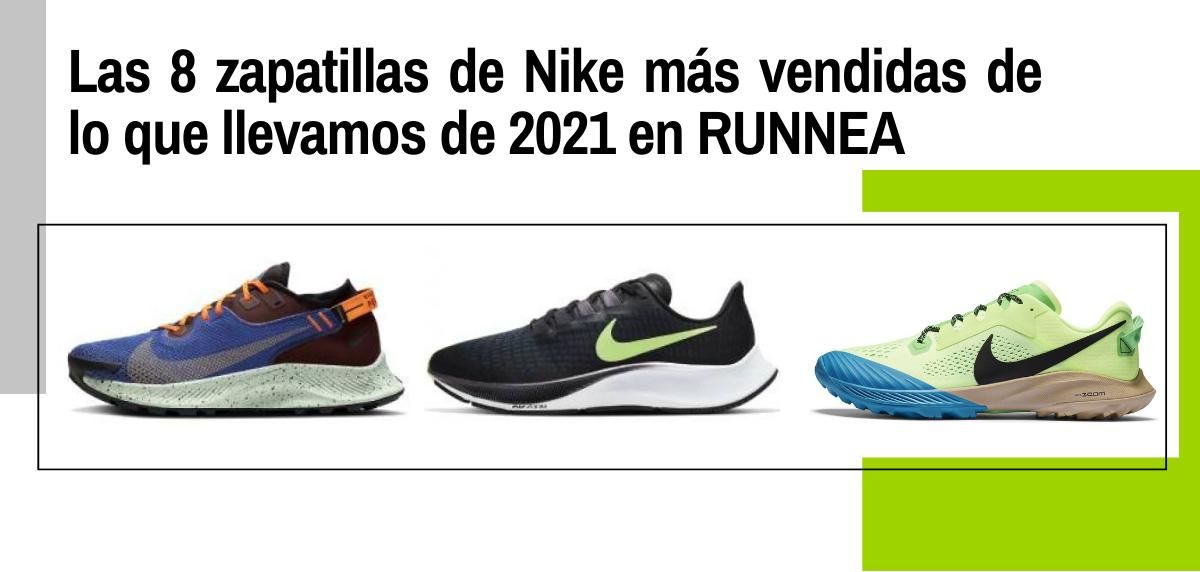Generador inventar Quien Las 8 zapatillas de Nike más vendidas de lo que llevamos de 2021 en RUNNEA