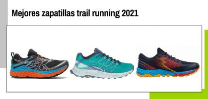 Mejores zapatillas trail running 2021