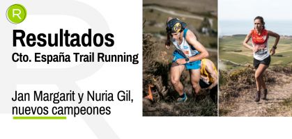 Jan Margarit y Nuria Gil, campeones de España de Trail Running 2021 en Liencres