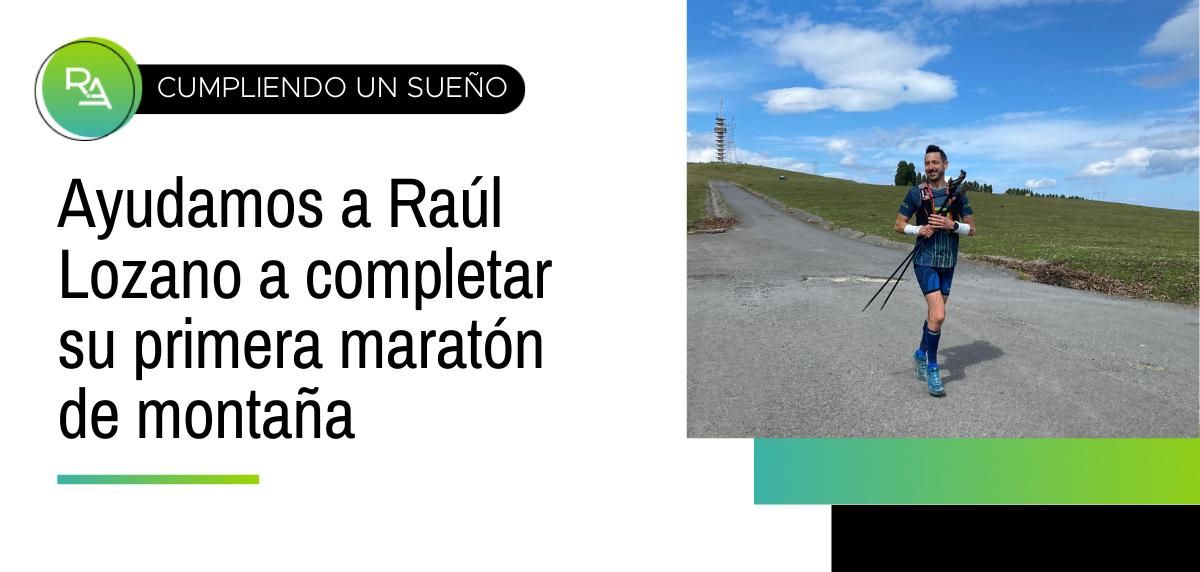 Cómo RUNNEA ACADEMY ha ayudado a Raúl Lozano a completar su primera maratón de montaña