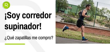 ¿Cómo saber si soy corredor con pisada supinadora y qué zapatillas de running comprar?