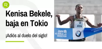 ¡Nos quedamos sin el duelo del siglo! Bekele no correrá el maratón de Tokio y no habrá cara a cara con Kipchoge