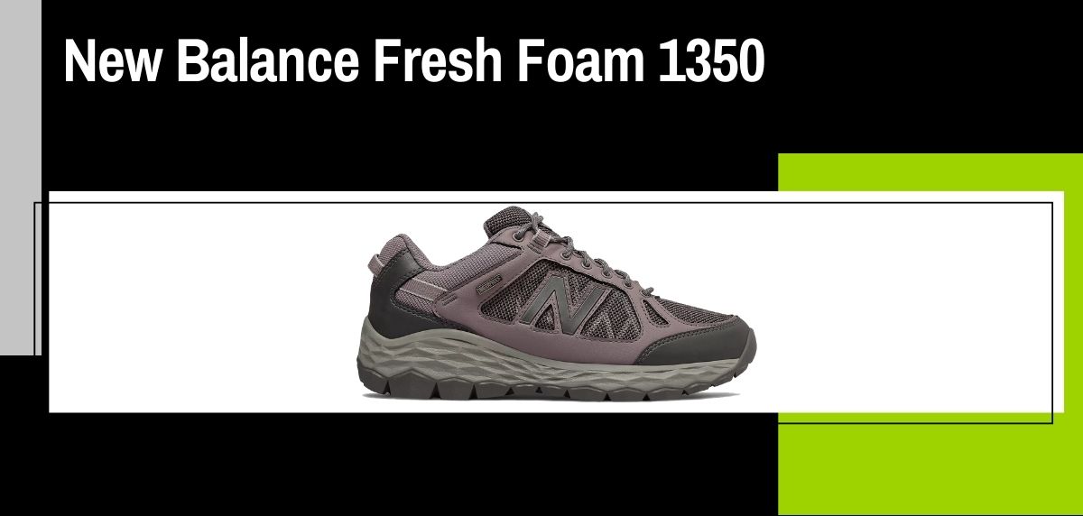 The 6 most versatile shoes from New Balance for your trail and trekking outings, New Balance Fresh Foam 1350