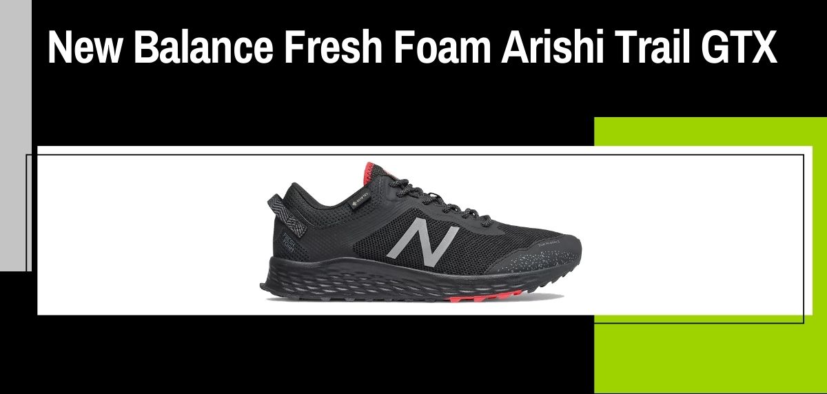 The 6 most versatile shoes from New Balance for your trail and trekking outings, New Balance Fresh Foam Arishi Trail GTX
