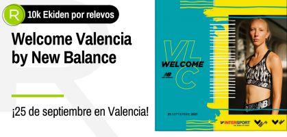 10k Ekiden Welcome Valencia by New Balance ¿te apetece medir tu nivel en una carrera de relevos?