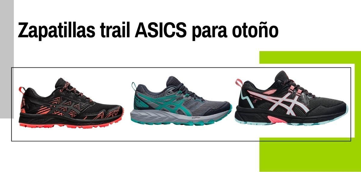 tono Deducir Estudiante 6 zapatillas de trail running de ASICS para correr este otoño en montaña