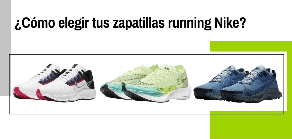 cargando misericordia Dalset Cómo elegir tu zapatilla running Nike favorita? ¡4 consejos prácticos!