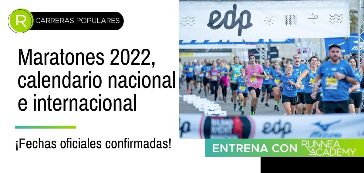 Maratones 2022: calendario de fechas oficiales confirmadas 