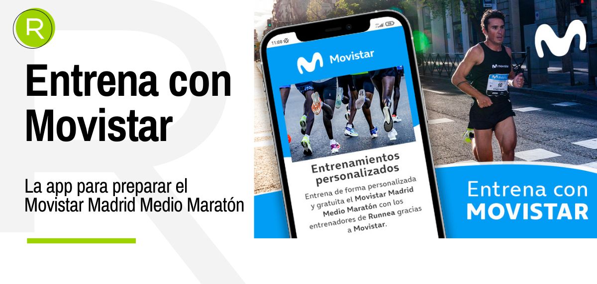 Si vas a correr el Movistar Madrid Medio Maratón 2022, Movistar y RUNNEA te entrenan gratis