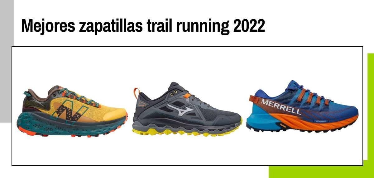Mejores zapatillas trail running 2022