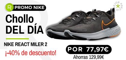 Chollo del día: ¡Nike React Miler 2 por 77,97€ con un -40% de descuento en Nike Store!