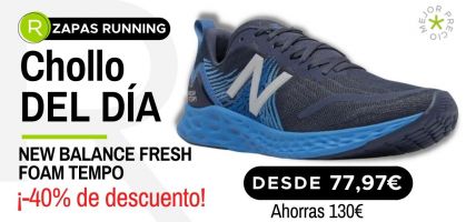 Chollo del día: ¡New Balance Fresh Foam Tempo desde 77,97€ con un 40% de descuento!