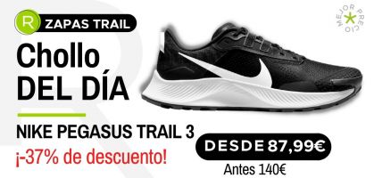 Chollo del día: ¡Nike Pegasus Trail 3 desde 87,99€ con un -37% de descuento!