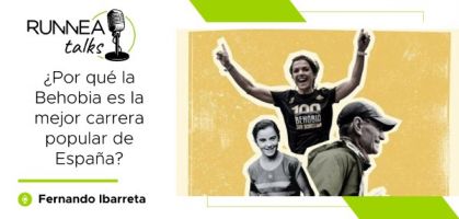 ¿Por qué Behobia es la mejor carrera popular de España? con Fernando Ibarreta