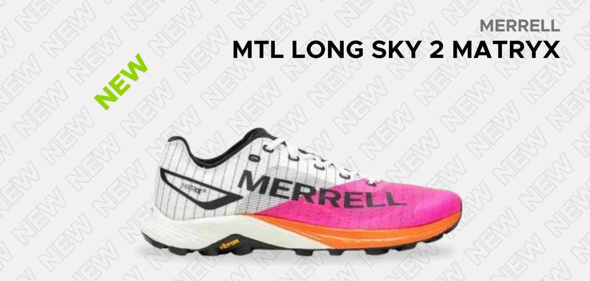 The Running Event, live: new running shoes to keep an eye on! - Merrell MTL Long Sky 2 Matryx